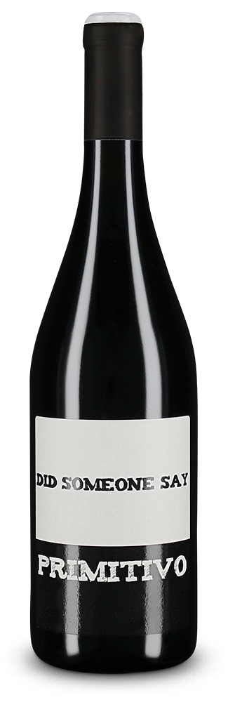 DID SOMEONE SAY Primitivo 2023 – Gold